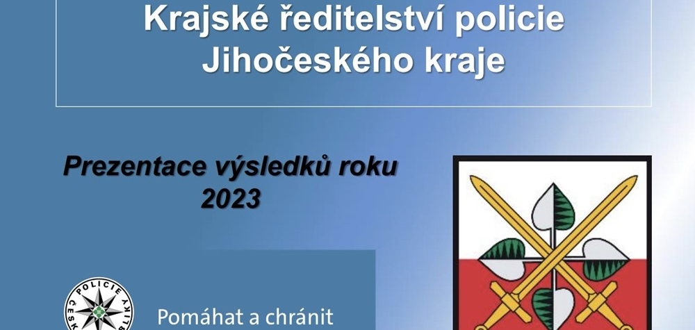 Kriminalita a zhodnocení roku 2023 Jihočeské policie